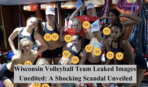 wisconsin nude volleyball team|Wisconsin volleyball team private photos leaked, being investigated